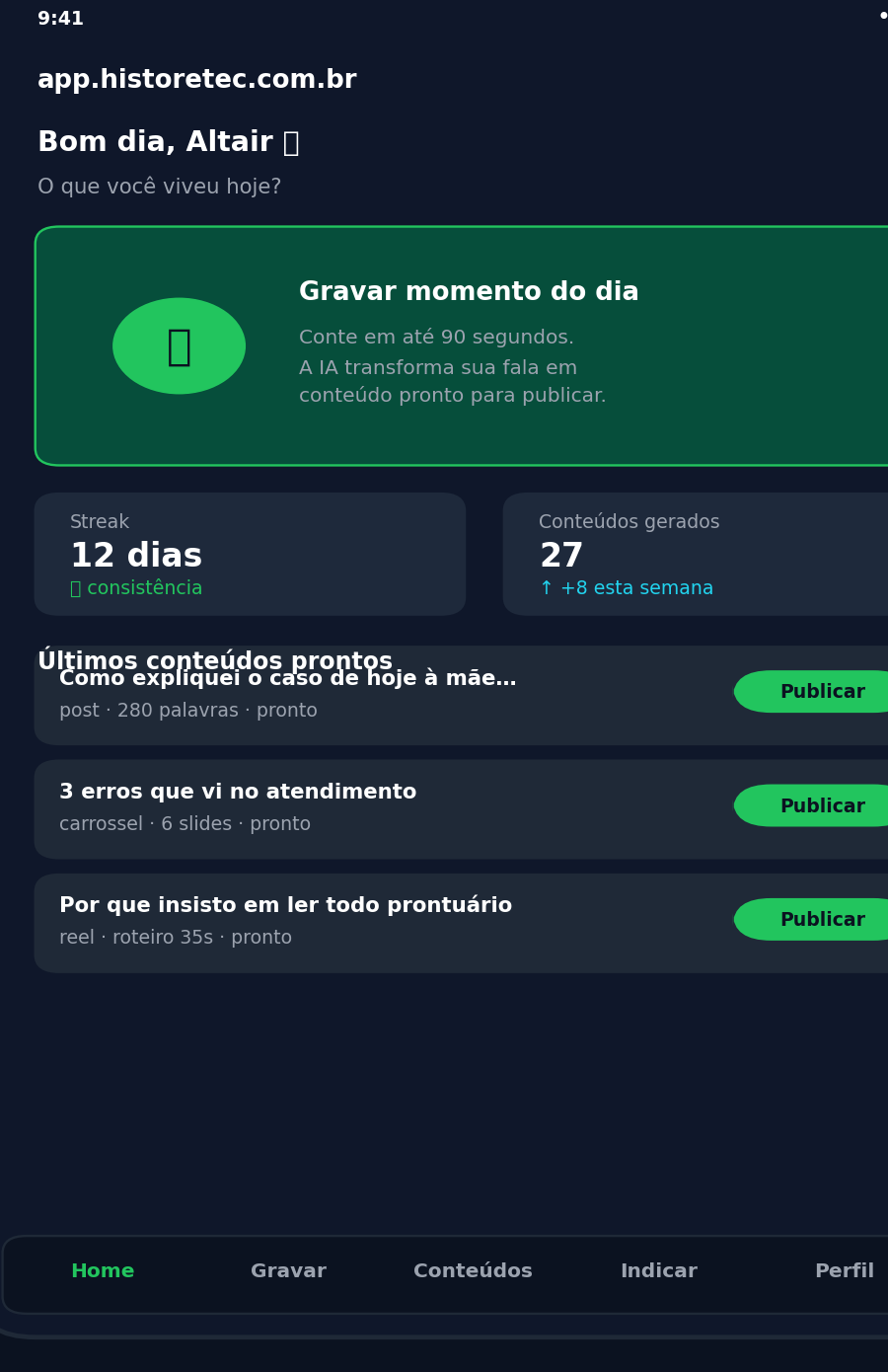 Tela inicial do Historetec mostrando o card Gravar momento do dia, contador de sequência e lista de conteúdos prontos
